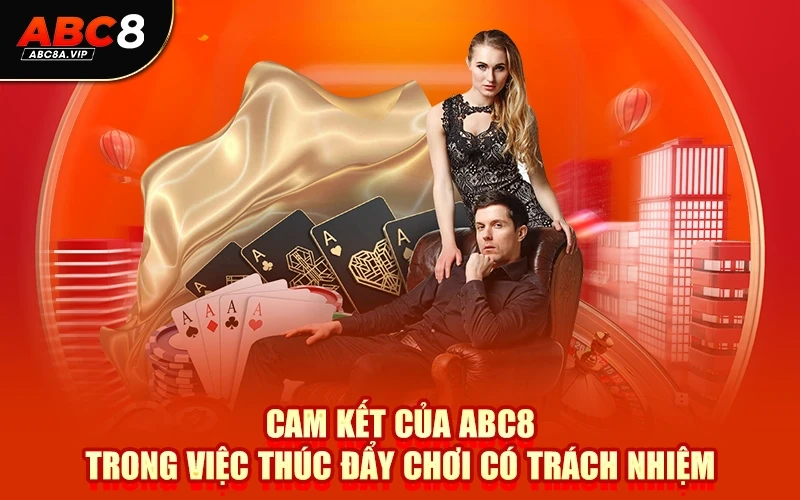 Cam kết của ABC8 trong việc thúc đẩy Chơi Có Trách Nhiệm